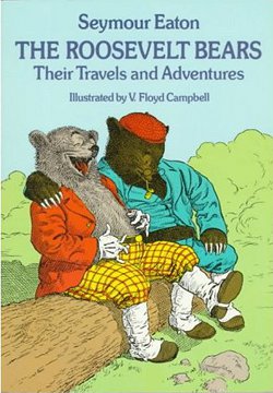 The Roosevelt Bears; Their Travels and Adventures (1979)