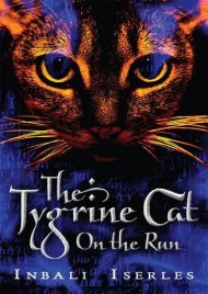 The Tygrine Cat on the Run