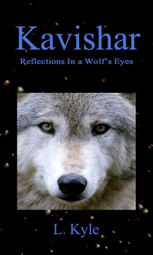 Kavishar; Reflections in A Wolf's Eyes