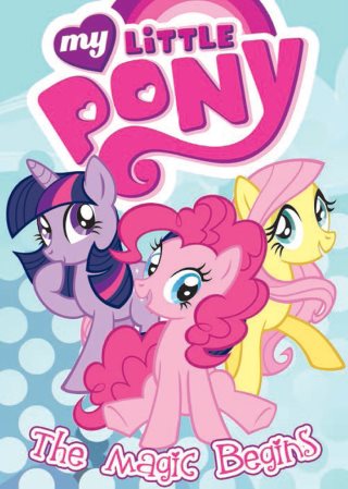 My Little Pony: The Magic Begins