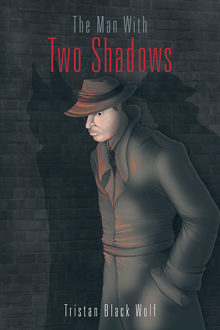 The Man With Two Shadows; cover by Selina Vann