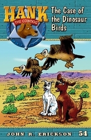 Hank the Cowdog and the Case of the Dinosaur Birds